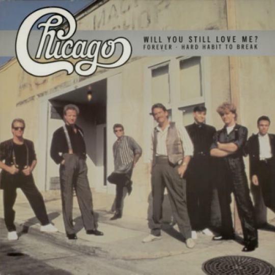 Chicago's "Will You Still Love Me?"